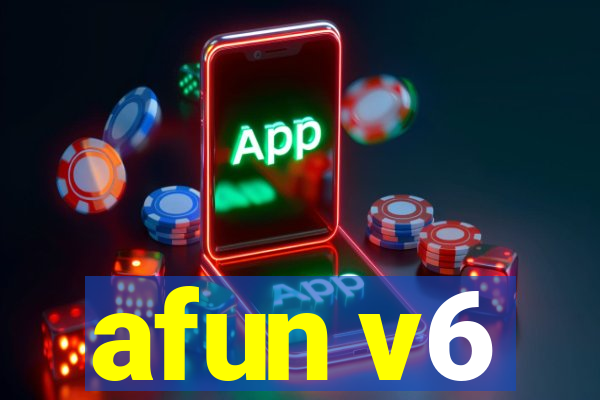 afun v6